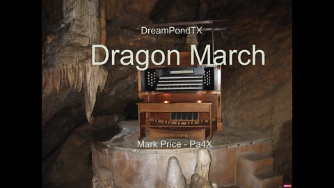 DreamPondTX/Mark Price - Dragon March (Pa4X at the Pond, PA)