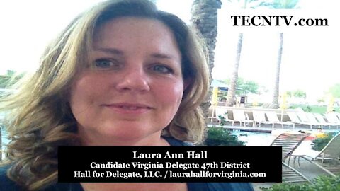 TECNTV.com / Laura Ann Hall / Candidate Virginia Delegate 47th D / laurahallforvirginia.com