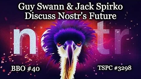 Guy Swann & Jack Spirko Discuss Nostr's Future - Epi-3297