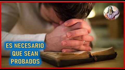 MENSAJE DE DIOS PADRE A INSPIRACIONES DEL CIELO - ES NECESARIO QUE SEAN PROBADOS