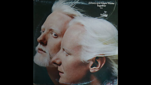 Johnny Winter & Edgar Winter-Together (1976) [Complete LP]