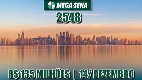 Estudo Mega Sena 2548 | Prêmio estimado em R$ 135 milhões!