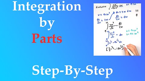 Mastering Integration by Parts: Step-by-Step Tutorial for Calculus Students