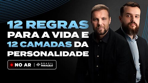 12 REGRAS PARA A VIDA E 12 CAMADAS DA PERSONALIDADE | com André Assi e Bruno Lamoglia | Travessia