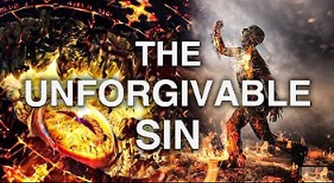 WHAT IS THE UNFORGIVABLE SIN IN MATTHEW 12:31?