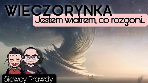 Wieczorynka - Jestem wiatrem, co rozgoni...