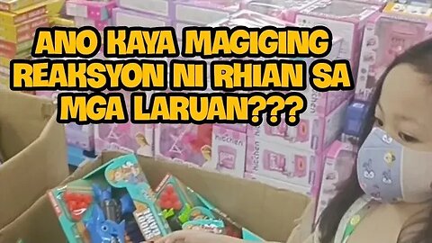 Ano kaya magiging reaksyon ni Rhian sa mga laruan???