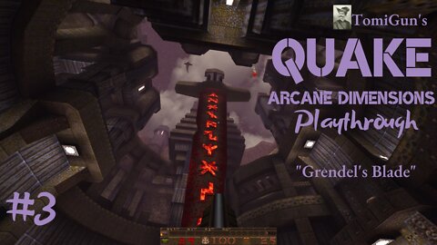 Quake Arcane Dimensions #3: "Grendel's Blade" (Nightmare; ad_grendel)