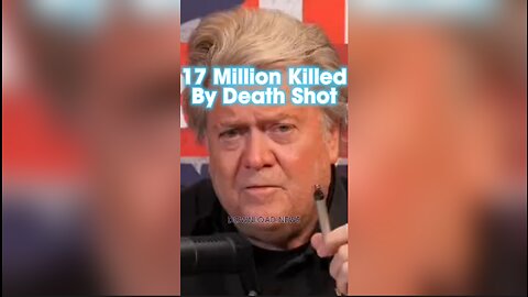 Steve Bannon & Dr Robert Malone: 17 Million Deaths Can Be Tied Back To The Death Shot - 11/22/23