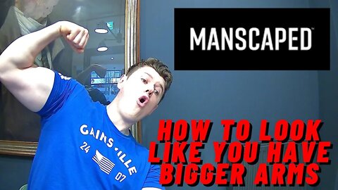 Top 5 Tips To Make Your Arms Look Bigger + My First Sponser MANSCAPED