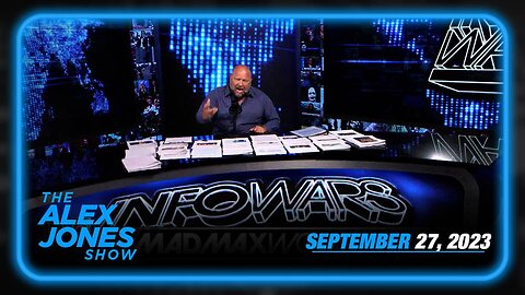 The Alex Jones Show WEDNESDAY FULL SHOW 09/27/23