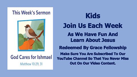 Sermons 4 Kids - God Cares For Ishmael - Matthew 10:31; Genesis 21:8-21