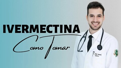 Ivermectina: como tomar? | Dr. Álef Lamark