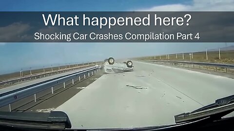 What happened here? Shocking Car Crashes Compilation Part 4