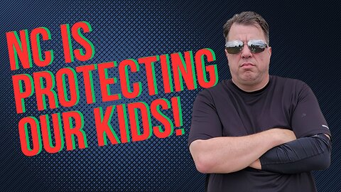 North Carolina is Protecting Our Kids!