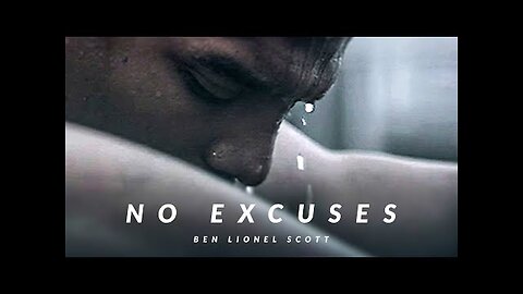 Motivation Video - No Excuses