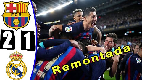 Barcelona vs Real Madrid 2-1 All Gоals & Extеndеd Hіghlіghts - 2023