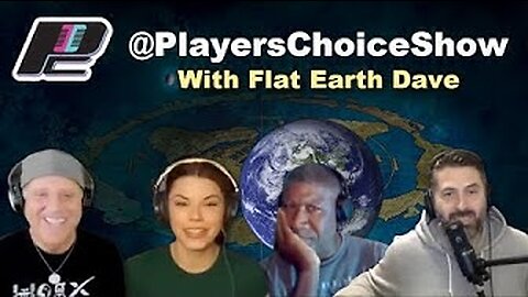 Players Club Show decides to talk Flat Earth