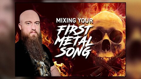 Learn How to Mix Your First Metal Song