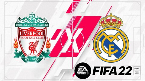 Liverpool x Real Madrid - Final da UEFA Champions League (FIFA 22)