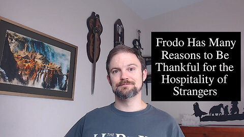 Unexpected Hospitality in The Lord of the Rings: Gildor and Faramir | Thanksgiving Special