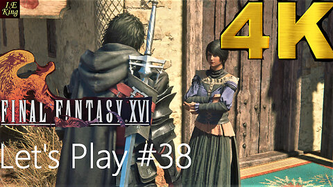 Final Fantasy 16 Pt 38 - Onward (B) , Blood from the Stones