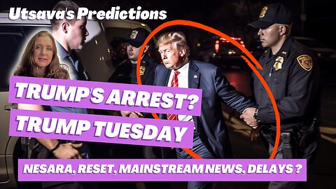 UTSAVA: TRUMP'S 'ARREST', JFK, MAINSTREAM NEWS IS GOING DOWN, NESARA, RESET, UPDATES.