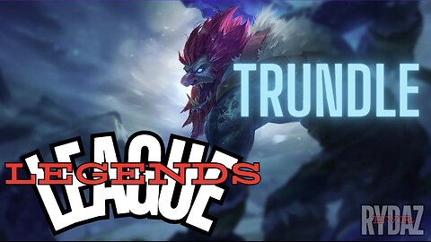 League of LEGENDS | RYDAZZ | TRUNDLE | SLAPFEST #LOL