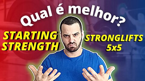 COMPARAÇÃO ENTRE STARTING STRENGTH VS STRONGLIFTS 5X5. QUAL É MELHOR?