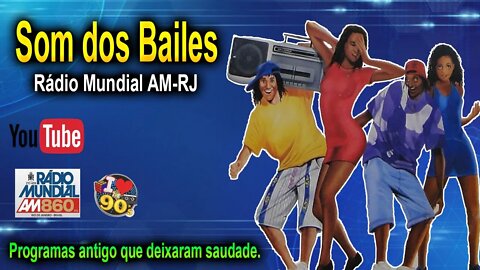 Som dos Bailes Mundial AM Rj