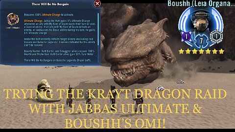 Trying Upper Krayt Dragon Raid Tiers With Jabba’s Ult. Unlocked + Boushh’s Omicron!