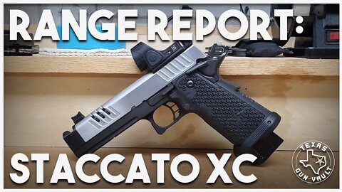 Range Report: Staccato XC 2011