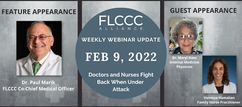 FLCCC Weekly Update Feb. 9, 2022: Doctors and Nurses Fight Back Under Attack