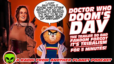 Doctor Who Doom’s Day - So Bad Fandom Forgot It’s Tribalism In Their Hatred For it…For 5 Minutes!!!