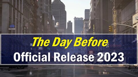 The Day Before: Official Launch Date Announcement 2023