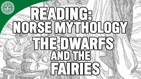 Reading: Norse Mythology: The Dwarfs and the Fairies