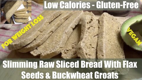 Better digestion Raw Sliced Bread with Flax & Buckwheat.