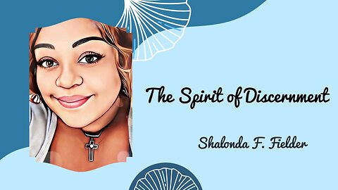 The Spirit of Discernment