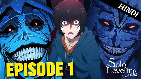 Solo Leveling Season 1 Episode 1 In Hindi Dubbed