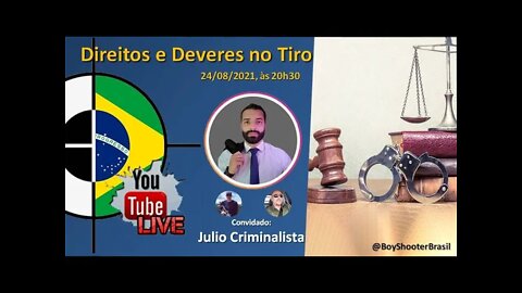 LIVE: Direitos e Deveres no mundo do Tiro - com Julio Criminalista