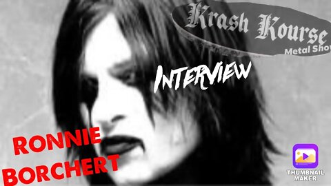 Ronnie Borchert Interview 8/11/2022 [Markus Allen Christopher] Miss Crazy