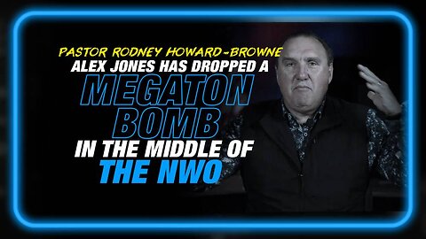 Pastor Rodney Howard-Browne: Alex Jones Has Dropped a Megaton