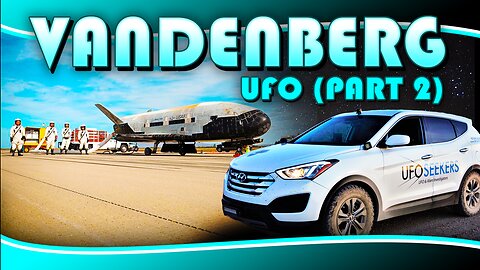 S4E8 - Vandenberg Air Force Base UFO Incident (Part 2)