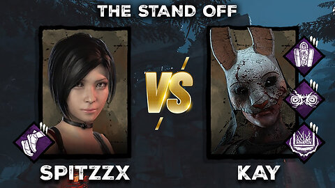 The Stand Off #2: Spitzzx (Ada) Vs KAY (Huntress) - Time 0.45 - 1st Set - 1v1 Ranking Event