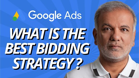 What Is The Best Bid Strategy For Google Ads