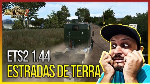 ▶️ETS2 1.44 - QUAL SUA OPNIÃO SOBRE ISSO - ESTRADAS DE TERRA NO EURO TRUCK - ALÔ SCS?