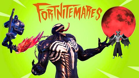 Venom Fortnitemares (9-kill)