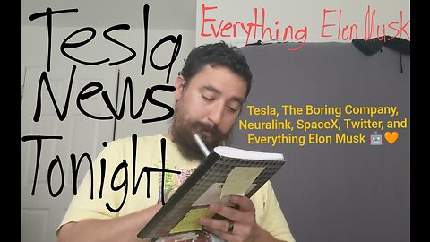 Tesla, SpaceX, The Boring Company, Neuralink, Twitter, and Everything Elon Musk 🤖🧡