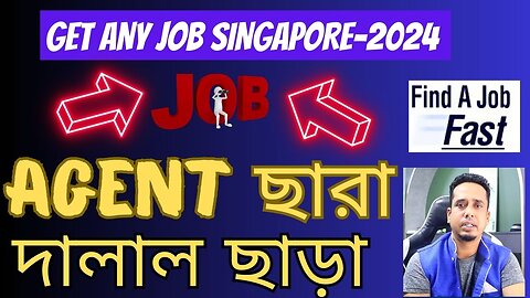 How to get job in Singapore from Bangladeshi worker Follow Easy step 2024