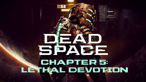 Dead Space (2008) - Chapter 5: Lethal Devotion | RPCS3